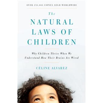 celine alvarez|montessori natural laws of children.